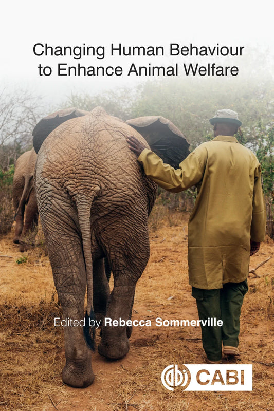 Changing Human Behaviour to Enhance Animal Welfare